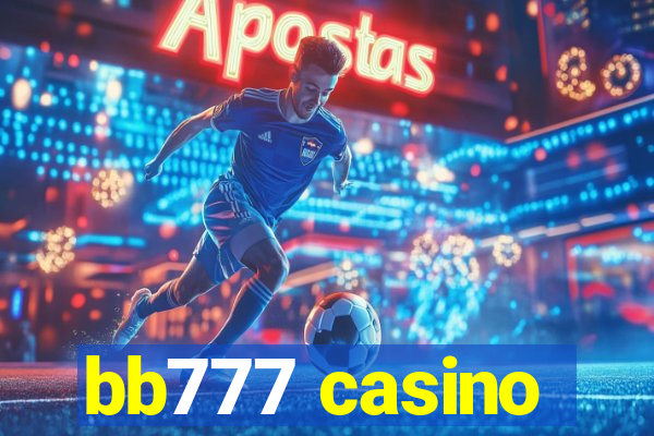 bb777 casino